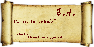 Bahis Ariadné névjegykártya